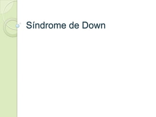 Síndrome de Down

 