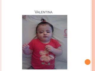 VALENTINA

 