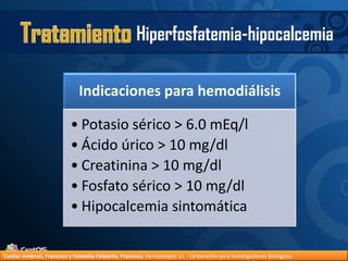 TratamientoHiperfosfatemia-hipocalcemiaCuellar-Ambrosi, Francisco y Falabella-Falabella, Francisco.Hematología. s.l. : Corporación para Investigaciones Biológicas.
