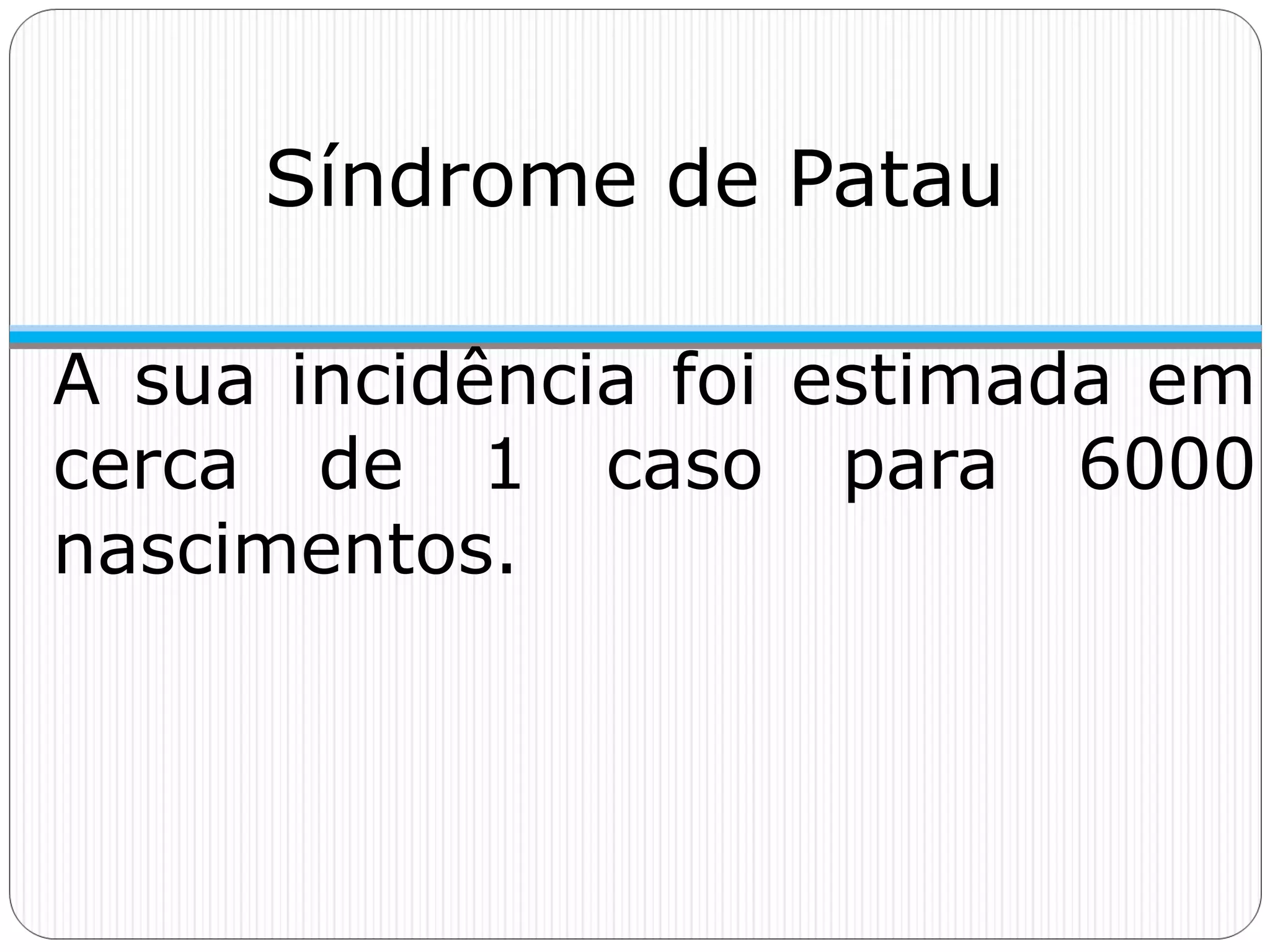 Síndrome de patau | PPT | Download Gratuito