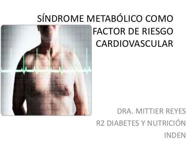 Síndrome Metabólico Síndrome Metabólico