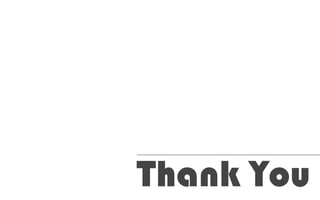 Thank You
 