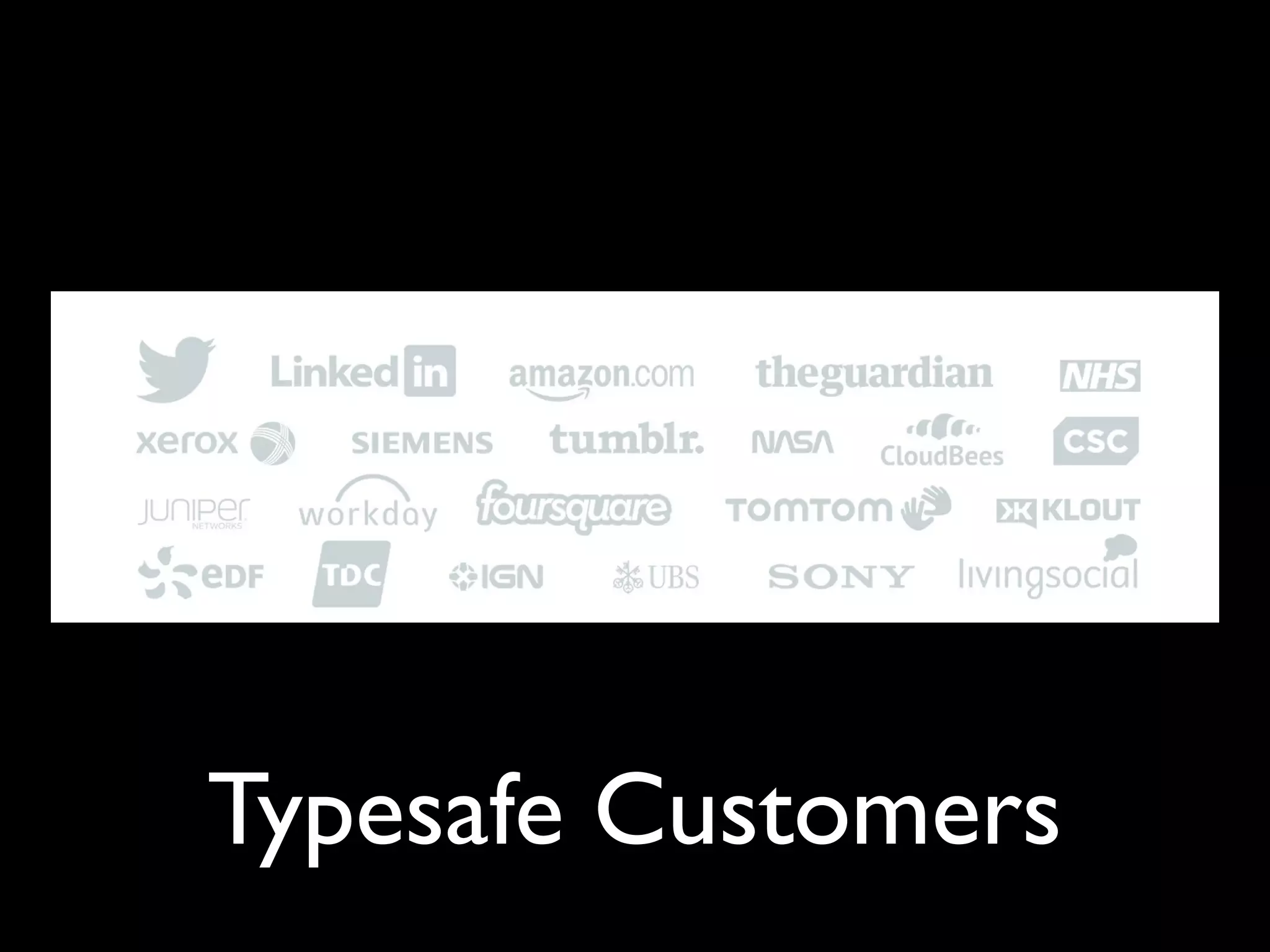 Typesafe Customers
 