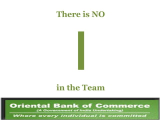 There is NO

in the Team

 