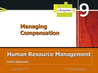Managing Compensation Human Resource Management Snell • Bohlander   