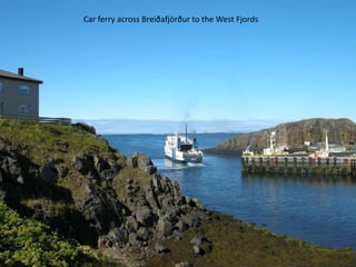 Car ferry across Breiðafjörður to the West Fjords