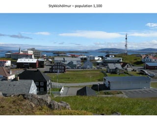 Stykkishólmur – population 1,100