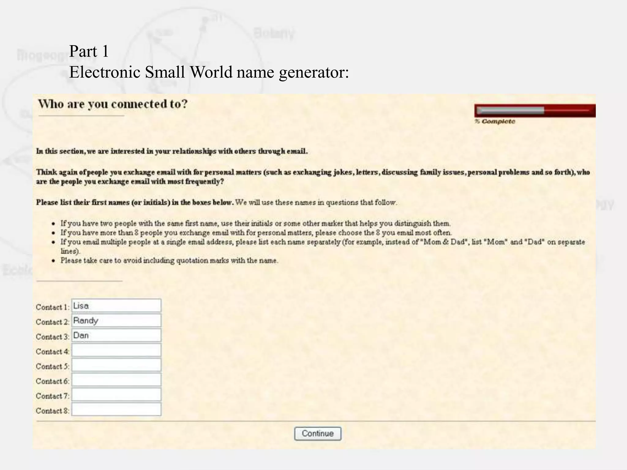 Part 1
Electronic Small World name generator:
 