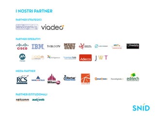 i nostri partner
Partner Strategici




Partner operativi




media partner




partner istituzionali
 