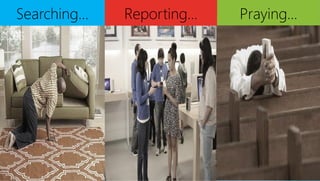 Reporting…Searching… Praying…
 