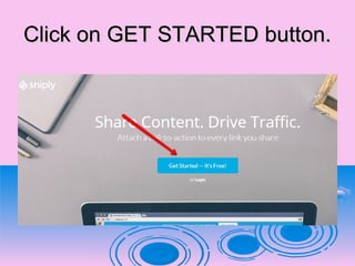 Click on GET STARTED button.Click on GET STARTED button.
 