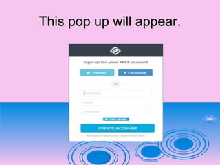 This pop up will appear.This pop up will appear.
 