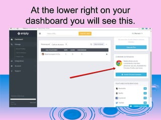 At the lower right on yourAt the lower right on your
dashboard you will see this.dashboard you will see this.
 