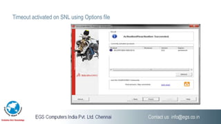 Timeout activated on SNL using Options file
 