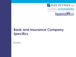 Bank and Insurance Company
                             Specifics

                             Banks



Design by McMIM D...