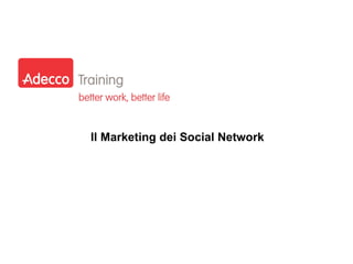 Il Marketing dei Social Network 