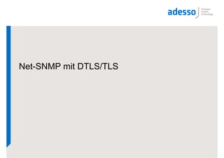 Net-SNMP mit DTLS/TLS
 