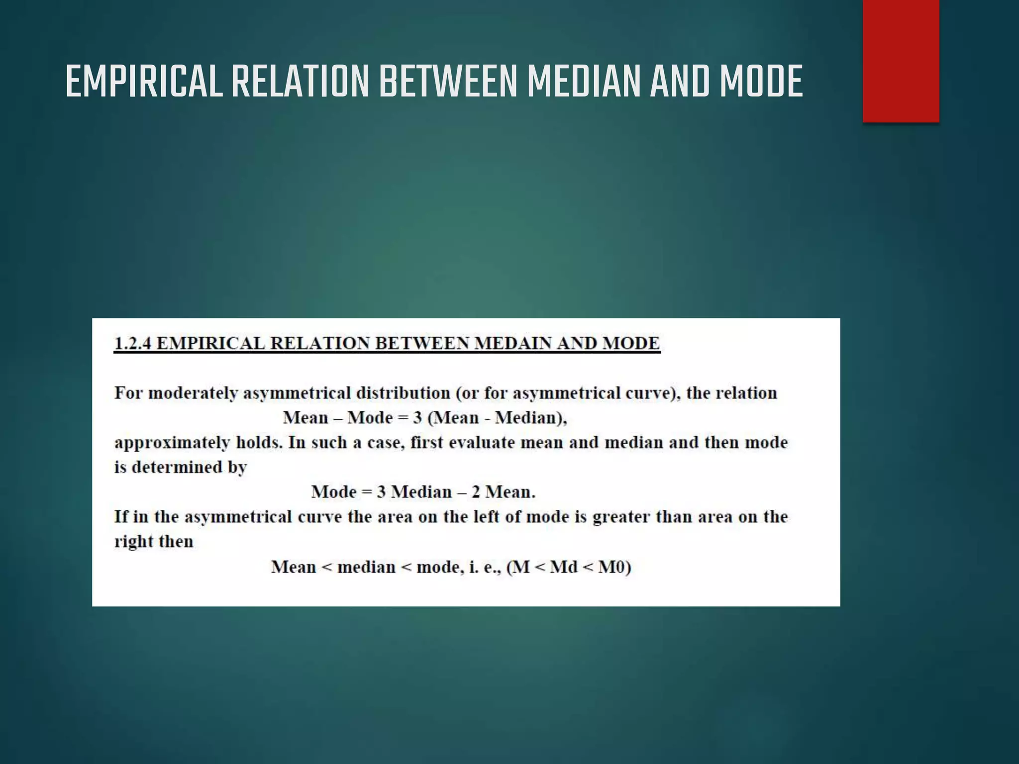EMPIRICALRELATIONBETWEENMEDIANANDMODE
 