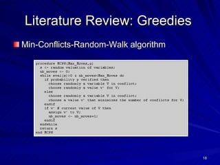 Literature Review: Greedies   Min-Conflicts-Random-Walk algorithm  