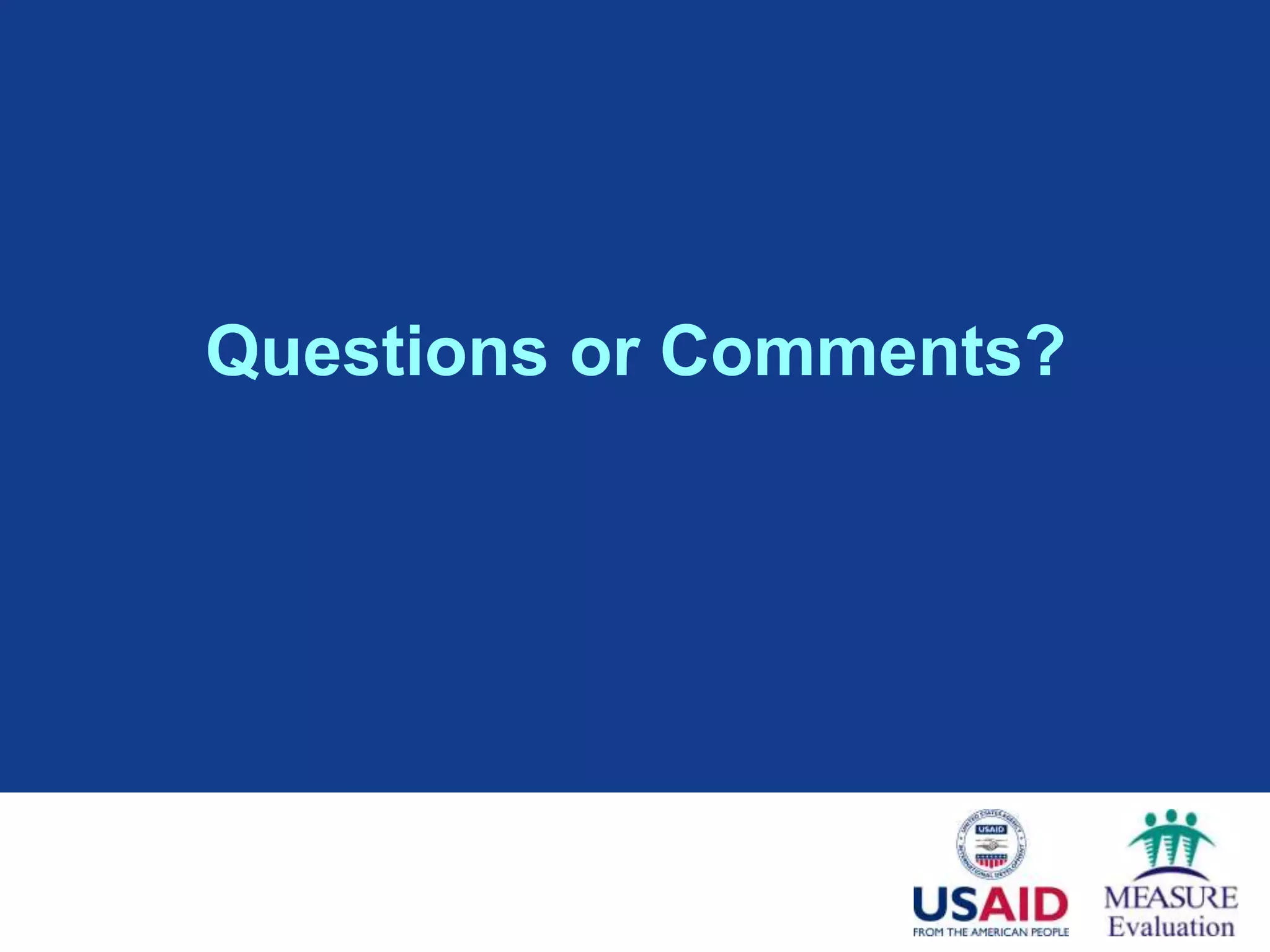 Questions or Comments?
 