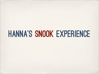 Hanna’s Snook experience
 