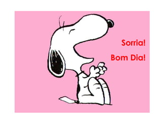 Sorria! Bom Dia! 