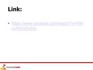 Link:
• https://www.youtube.com/watch?v=HW
uUW4XGxHo
 