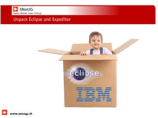 Social Collaboration 39: "Vernetzte Informationswelt“
www.dnug.de
Unpack Eclipse and Expeditor
 