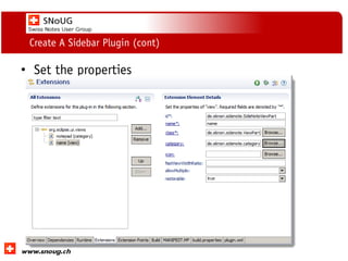 Social Collaboration 39: "Vernetzte Informationswelt“
www.dnug.de
Create A Sidebar Plugin (cont)
• Set the properties
 