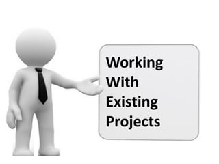 ICON UK 2014 – Plugin Development
Working
With
Existing
Projects
 