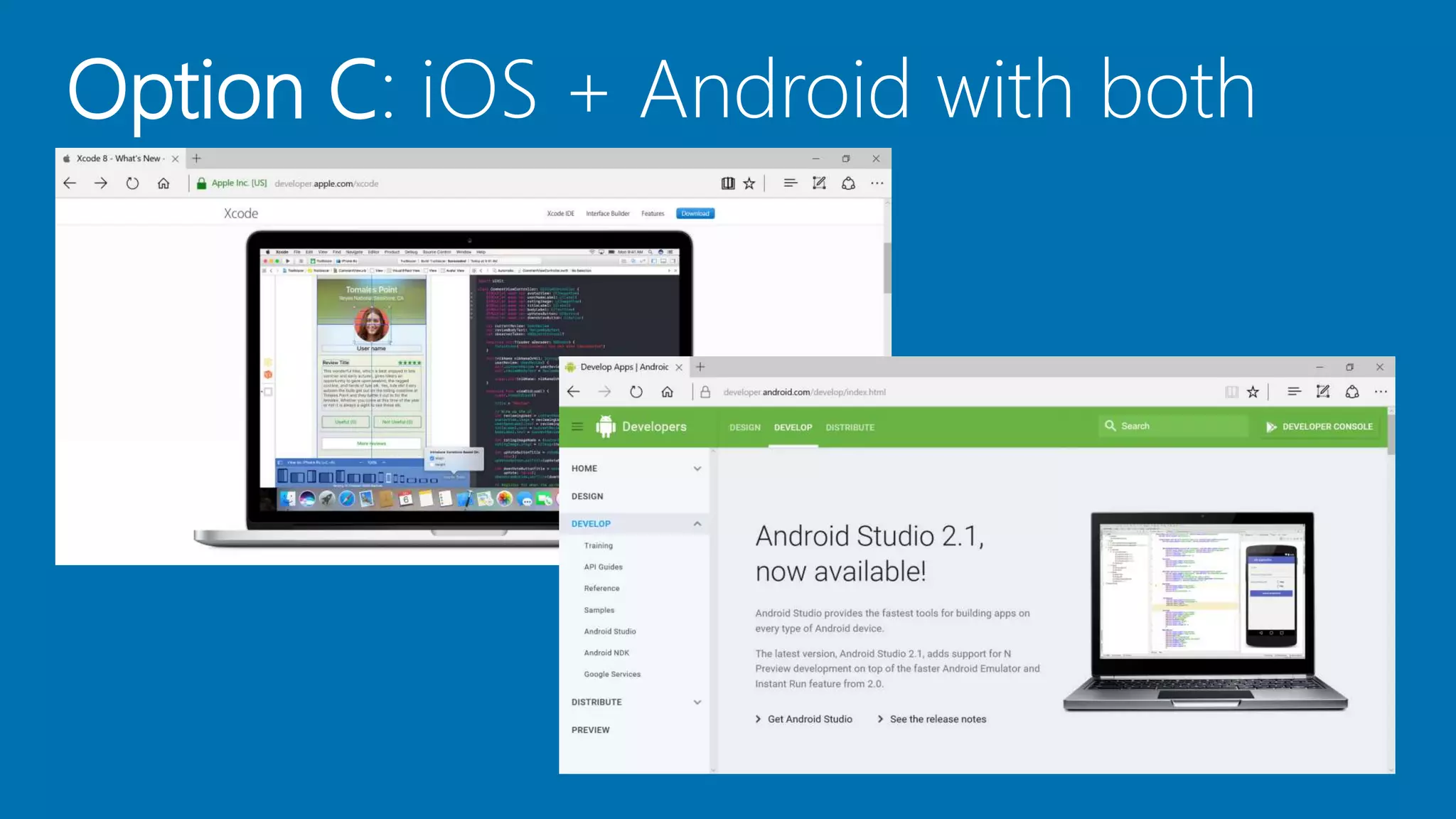 Option C: iOS + Android with both
 
