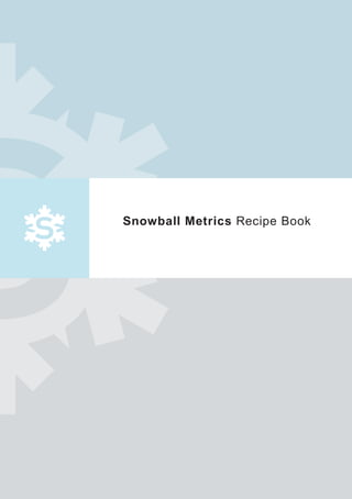 Snowball Metrics Recipe Book
 