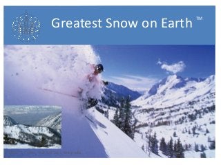 Greatest Snow on Earth TM 
Photos: L. Cohen, Visit Salt Lake; Wikipedia.  