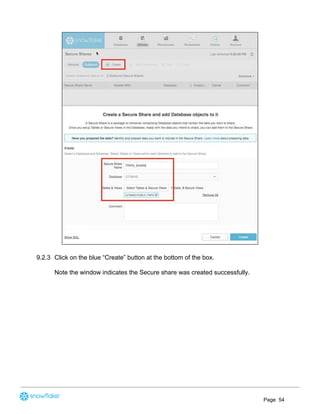 9.2.3 Click on the blue “Create” button at the bottom of the box.
Note the window indicates the Secure share was created successfully.
Page 54
 