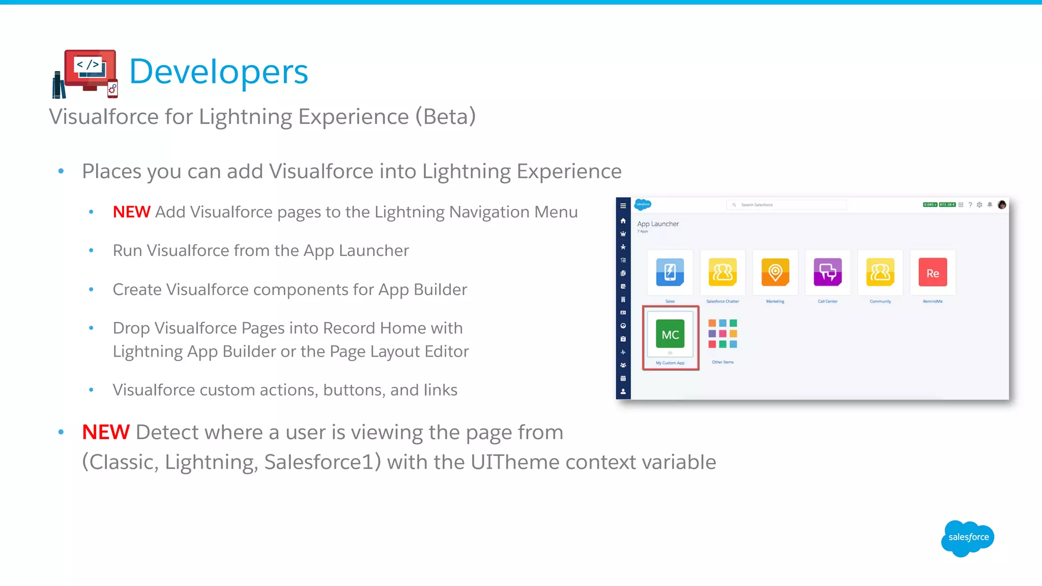 •  Create test suites of commonly used
Apex classes
•  Stop a test run that’s failing miserably
​ Apex Testing Enhancements
Developers
 