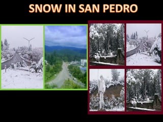 SNOW IN SAN PEDRO 