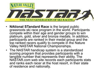 Nastar Racing Snow sports | PPTX