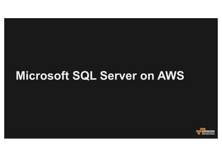 Microsoft SQL Server on AWS
 