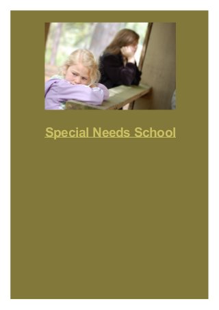 Special Needs School

 