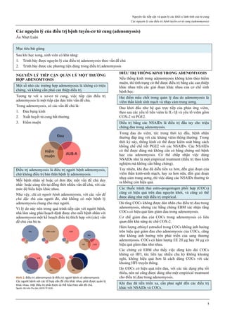 Nguyên tắc tiếp cận và quản lý các khối u lành tính của tử cung
Các nguyên lý của điều trị bệnh tuyến-cơ tử cung (adenomyosis)
1
Các nguyên lý của điều trị bệnh tuyến-cơ tử cung (adenomyosis)
Âu Nhựt Luân
Mục tiêu bài giảng
Sau khi học xong, sinh viên có khả năng:
1. Trình bày được nguyên lý của điều trị adenomyosis theo vấn đề chủ
2. Trình bày được các phương tiện dùng trong điều trị adenomyosis
NGUYÊN LÝ TIẾP CẬN QUẢN LÝ MỘT TRƯỜNG
HỢP ADENOMYOSIS
Một số nhỏ các trường hợp adenomyosis là không có triệu
chứng, và không cần phải can thiệp điều trị.
Tương tự với u xơ-cơ tử cung, việc tiếp cận điều trị
adenomyosis là một tiếp cận dựa trên vấn đề chủ.
Trong adenomyosis, có các vấn đề chủ là:
1. Đau bụng kinh
2. Xuất huyết tử cung bất thường
3. Hiếm muộn
Điều trị adenomyosis là điều trị người bệnh adenomyosis,
chứ không điều trị bản thân bệnh lý adenomyosis.
Mỗi bệnh nhân sẽ hoặc có đơn độc một vấn đề chủ duy
nhất hoặc cùng tồn tại đồng thời nhiều vấn đề chủ, với các
mức độ biểu hiện khác nhau.
Như vậy, chỉ có người bệnh adenomyosis, với các vấn đề
chủ đặc thù của người đó, chứ không có một bệnh lý
adenomyosis chung cho mọi người.
Vì lý do này nên trong quá trình tiếp cận với người bệnh,
nhà lâm sàng phải hoạch định được cho mỗi bệnh nhân với
adenomyosis một kế hoạch điều trị thích hợp với (các) vấn
đề chủ của bà ta.
Hình 1: Điều trị adenomyosis là điều trị người bệnh có adenomyosis
Các người bệnh với các tổ hợp vấn đề chủ khác nhau phải được quản lý
khác nhau. Việc điều trị phải được cá thể hóa theo vấn đề chủ.
Nguồn: Bộ môn Phụ Sản, ĐHYD TP.HCM.
ĐIỀU TRỊ THỐNG KINH TRONG ADENOMYOSIS
Nếu thống kinh trong adenomyosis không kèm theo hiếm
muộn, thì tình trạng có thể được điều trị bằng các can thiệp
khác nhau trên các giai đoạn khác nhau của cơ chế sinh
bệnh học.
Hai điểm mấu chốt trong quản lý đau do adenomyosis là
viêm thần kinh sinh mạch và nhạy cảm trung ương.
Đau khởi đầu như hệ quả trực tiếp của phản ứng viêm,
theo sau các yếu tố tiền viêm là IL-1β và yếu tố viêm gồm
COX-2 và PGE2.
Điều trị bằng các NSAIDs là điều trị đầu tay cho triệu
chứng đau trong adenomyosis.
Trong đau do viêm, tức trong thời kỳ đầu, bệnh nhân
thường đáp ứng với các kháng viêm thông thường. Trong
thời kỳ này, thống kinh có thể được kiểm soát bằng cách
khống chế chế tiết PGE2 với các NSAIDs. Các NSAIDs
có thể được dùng mà không cần có bằng chứng mô bệnh
học của adenomyosis. Có thể chấp nhận việc dùng
NSAIDs như là một empirical treatment (điều trị theo kinh
nghiệm mà không cần bằng chứng).
Tuy nhiên, khi đau đã diễn tiến xa hơn, đến giai đoạn của
viêm thần kinh-sinh mạch, hay xa hơn nữa, đến giai đoạn
nhạy cảm trung ương, thì việc dùng các NSAIDs thường tỏ
ra không còn hiệu quả.
Các thuốc tránh thai estro-progestogen phối hợp (COCs)
cũng có hiệu quả trên đau nguyên khởi, và cũng có thể
được dùng như một điều trị empirical.
Dù rằng COCs không được dán nhãn cho điều trị đau trong
adenomyosis, nhưng các bằng chứng EBM xác nhận rằng
COCs có hiệu quả làm giảm đau trong adenomyosis.
Cơ chế giảm đau của COCs trong adenomyosis có liên
quan đến khả năng ức chế COX-2.
Hàm lượng ethinyl estradiol trong COCs không ảnh hưởng
trên hiệu quả giảm đau cho adenomyosis của COCs, cũng
như không ảnh hưởng trên phát triển của sang thương
adenomyosis. COCs có hàm lượng EE 20 µg hay 30 µg có
hiệu quả giảm đau như nhau.
Các chứng cứ EBM cho thấy việc dùng kéo dài COCs
không có HFI, tức liên tục nhiều chu kỳ không khoảng
nghỉ, không hiệu quả hơn là cách dùng COCs với các
khoảng HFI truyền thống.
Do COCs có hiệu quả trên đau, với các tác dụng phụ tối
thiểu, nên nó cũng được dùng như một empirical treatment
cho điều trị đau trong adenomyosis.
Khi đau đã tiến triển xa, cần phải nghĩ đến các điều trị
khác với NSAIDs và COCs.
 