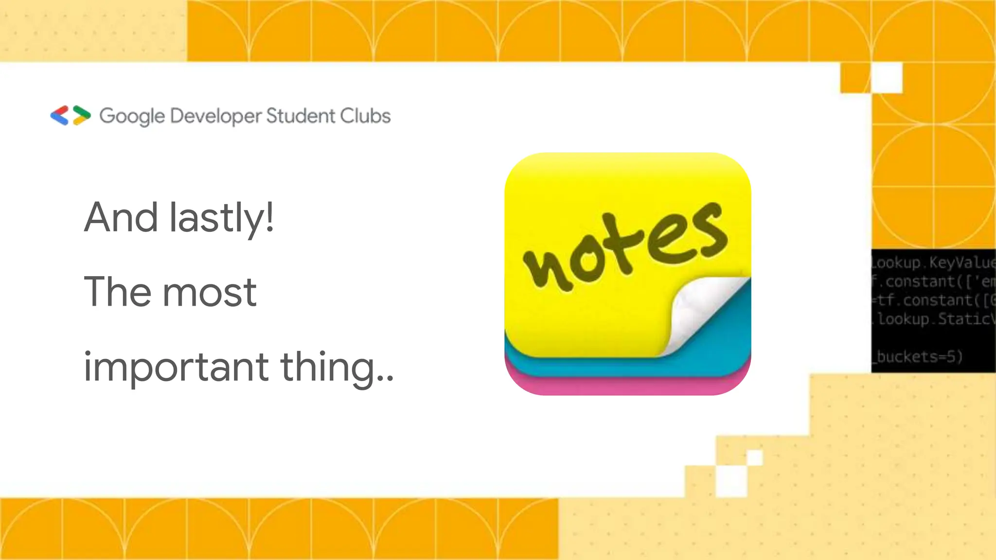 And lastly!
The most
important thing..
 