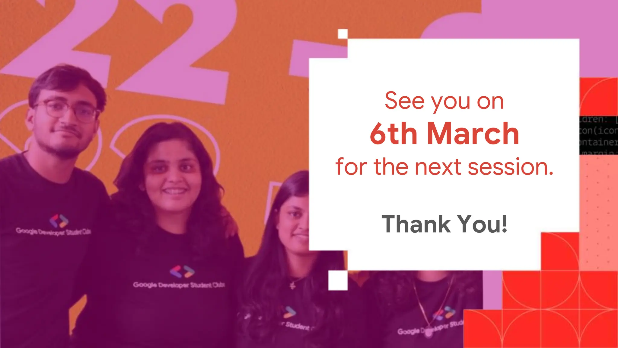 See you on
6th March
for the next session.
Thank You!
 