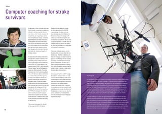 1110
Computer coaching for stroke
survivors
SigCom
It takes a lot of effort to recover one’s qua-
lity of life after a str...