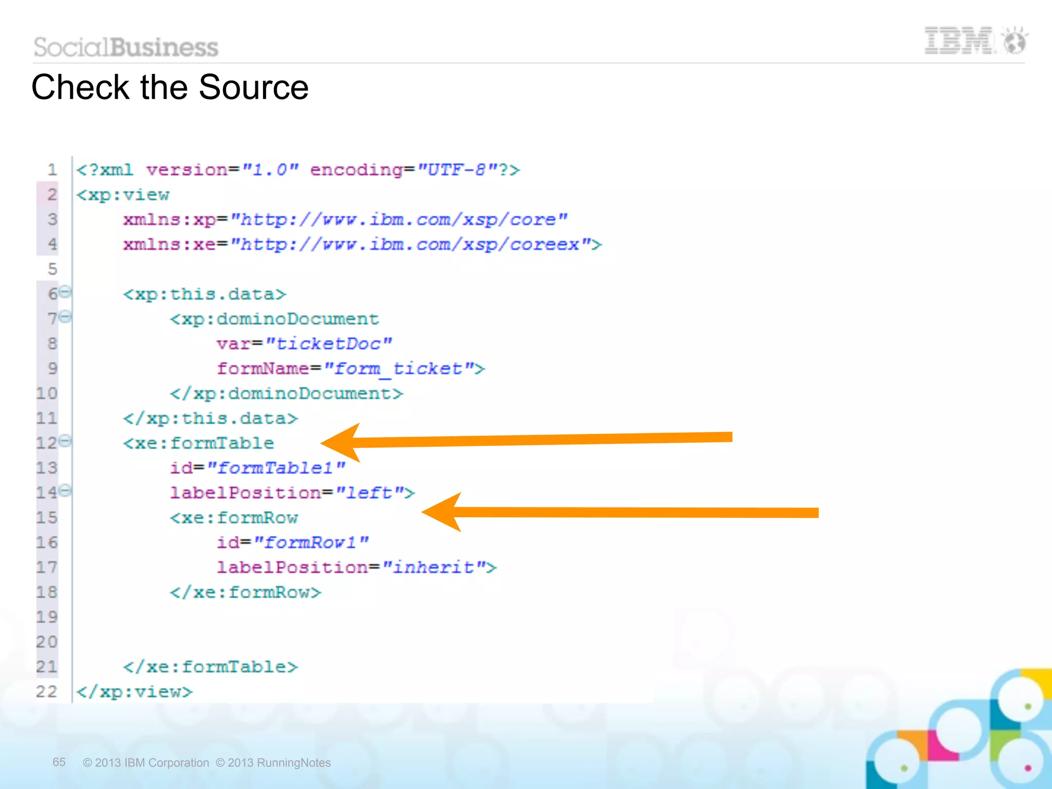Check the Source




 65   © 2013 IBM Corporation © 2013 RunningNotes
 