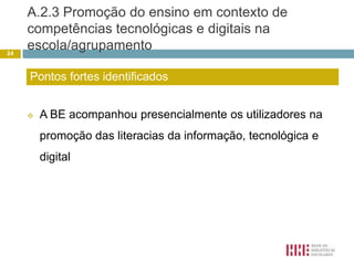 Um dos alunos colaboradores da BE organizou dossiês com exames nacionais de Língua Portuguesa e Matemática para as turmas de 9º ano, que a BE disponibilizou para as aulas de apoio14Pontos fortes identificados