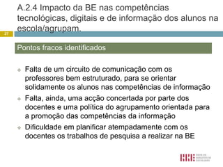 A.1.6 Colaboração com os docentes na concretização das actividades curriculares na BE ou com os seus recursos.Elevado número de exposições de trabalhos produzidos pelas turmas, bem como a solicitação frequente dos docentes