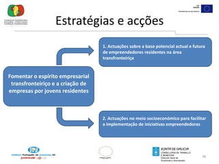 Estratégias, Objectivos e Acções36