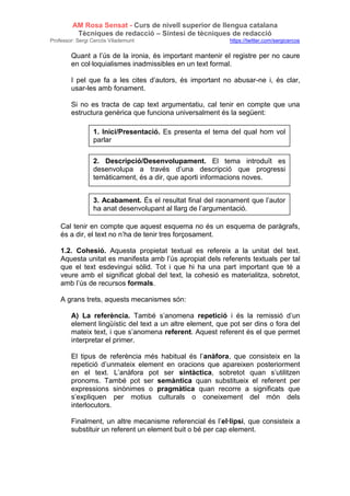 AM Rosa Sensat - Curs de nivell superior de llengua catalana
Tècniques de redacció – Síntesi de tècniques de redacció
Prof...