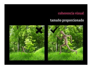 coherencia visual
          2 fondo = exposición = ﬁgura
                 tamaño proporcionado
             4 fondo resalta o confunde
                    5 dirección de la luz
                         6 color de la luz
                                7 dureza
                               de la luz
                          8 perspectiva
      9 secuencia percepción “gestalt”
10 éxito = 50% selección + 50% engaño
 