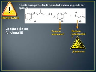 En este caso particular, la polaridad inversa no puede ser
          aplicada
  E

IMPORTANTE



  La reacción no
                                      Especie           Especie
  funciona!!!!                        adecuada!!        inadecuada!
                                                        !!




                                                         ¡Explosivo!
 